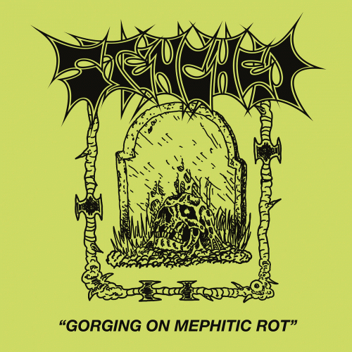 Stenched : Gorging on Mephitic Rot